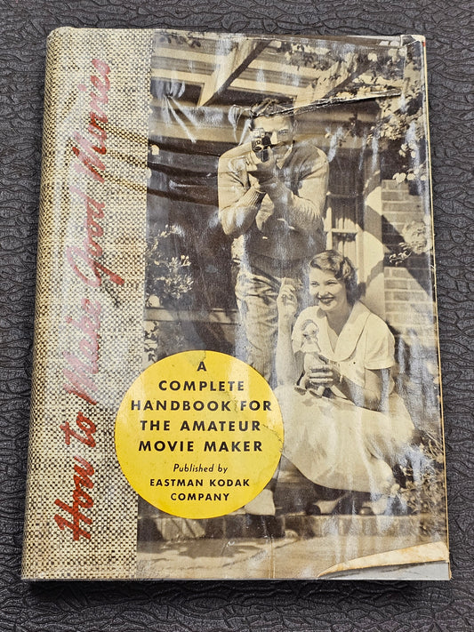How to Make Good Movies by Eastman Kodak (Hardcover) Used